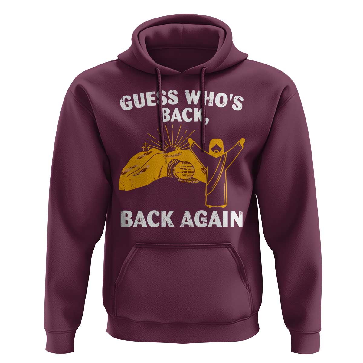 Christian Easter Hoodie Guess Who's Back Back Again