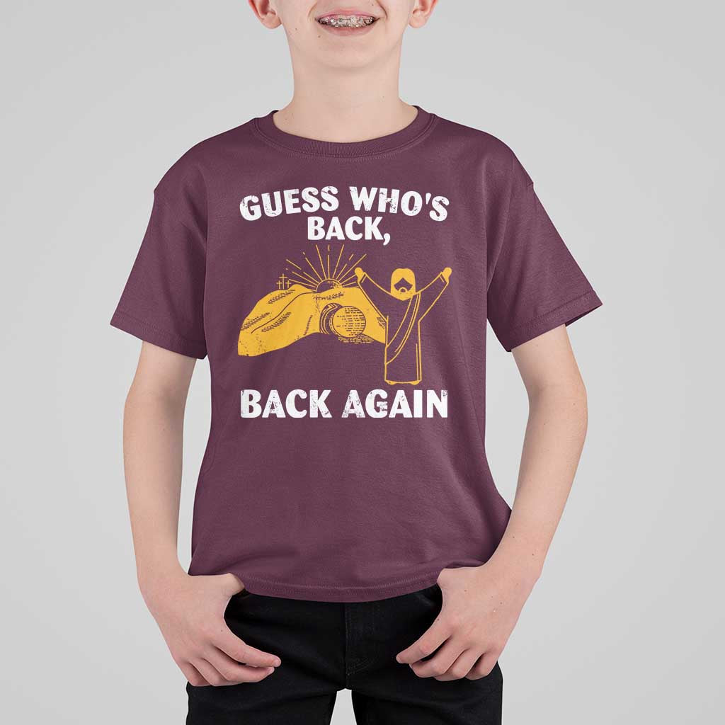 Christian Easter T Shirt For Kid Guess Who's Back Back Again