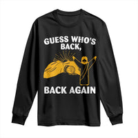 Christian Easter Long Sleeve Shirt Guess Who's Back Back Again