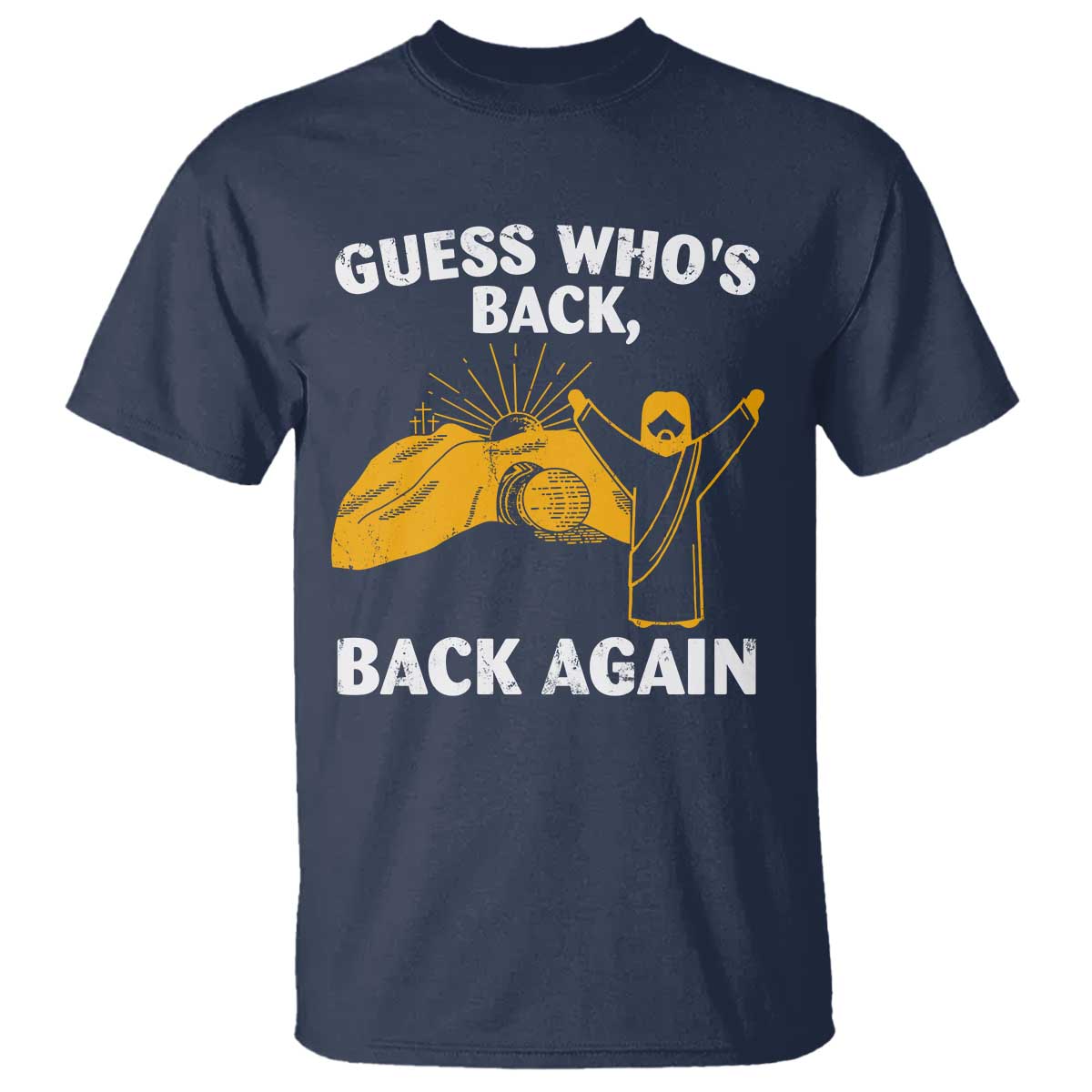 Christian Easter T Shirt Guess Who's Back Back Again
