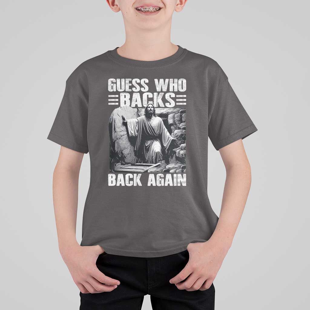 Easter Religious T Shirt For Kid Guess Who's Back Back Again Jesus Christian