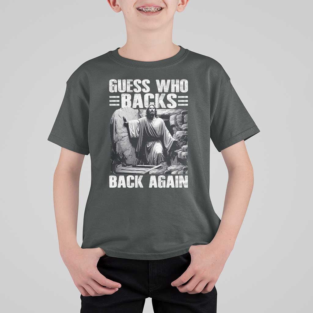 Easter Religious T Shirt For Kid Guess Who's Back Back Again Jesus Christian