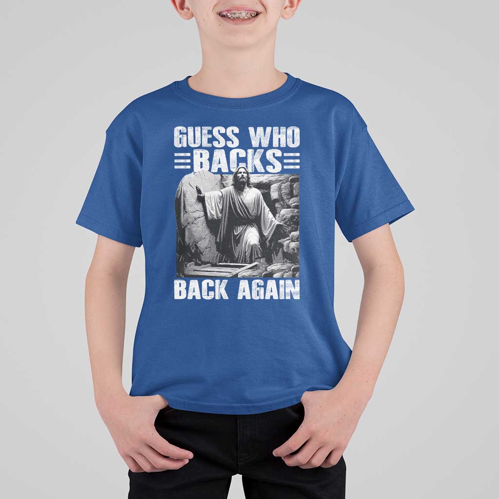 Easter Religious T Shirt For Kid Guess Who's Back Back Again Jesus Christian