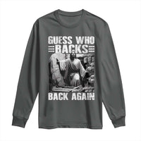 Easter Religious Long Sleeve Shirt Guess Who's Back Back Again Jesus Christian
