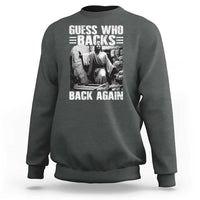 Easter Religious Sweatshirt Guess Who's Back Back Again Jesus Christian