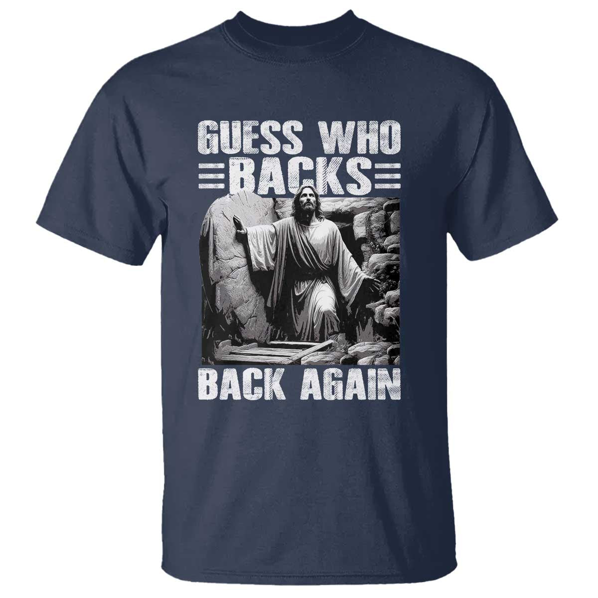 Easter Religious T Shirt Guess Who's Back Back Again Jesus Christian