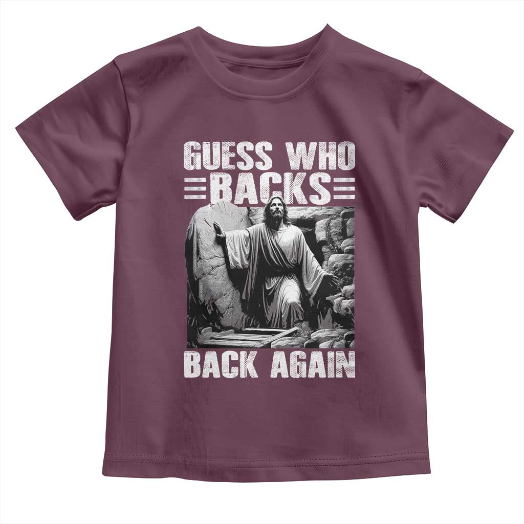 Easter Religious Toddler T Shirt Guess Who's Back Back Again Jesus Christian