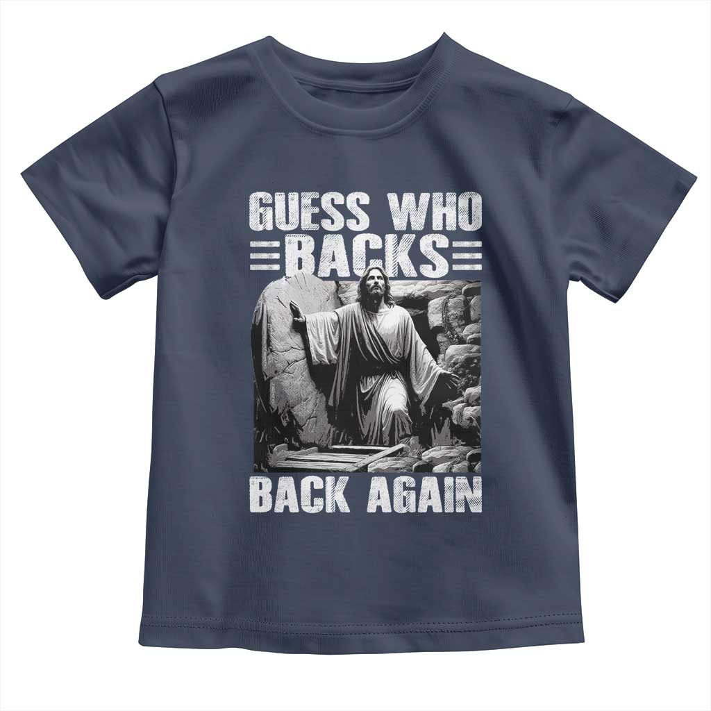 Easter Religious Toddler T Shirt Guess Who's Back Back Again Jesus Christian