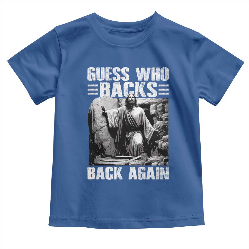Easter Religious Toddler T Shirt Guess Who's Back Back Again Jesus Christian