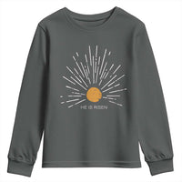 He Is Risen Youth Sweatshirt Sunburst Vintage Jesus Religious Easter Day Christians