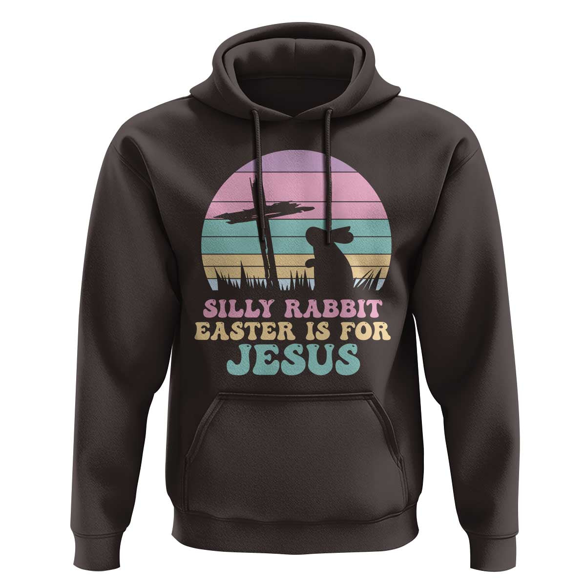 Silly Rabbit Easter Is For Jesus Christians Hoodie Cross Religious