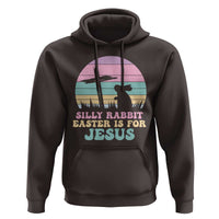 Silly Rabbit Easter Is For Jesus Christians Hoodie Cross Religious