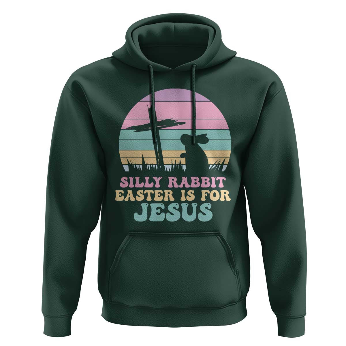 Silly Rabbit Easter Is For Jesus Christians Hoodie Cross Religious
