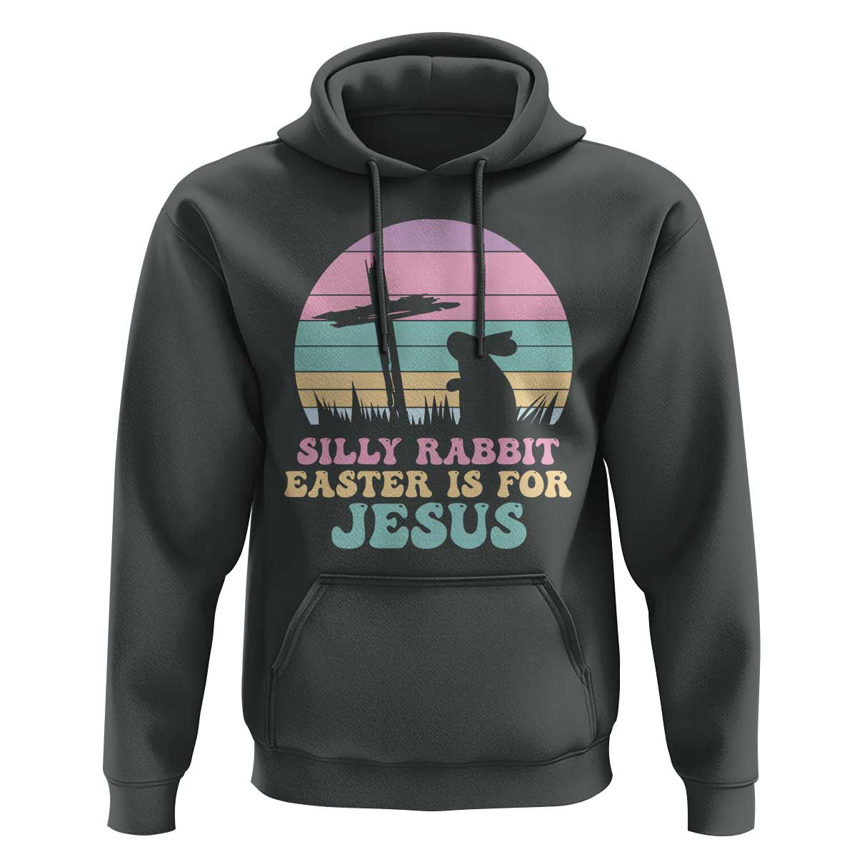Silly Rabbit Easter Is For Jesus Christians Hoodie Cross Religious