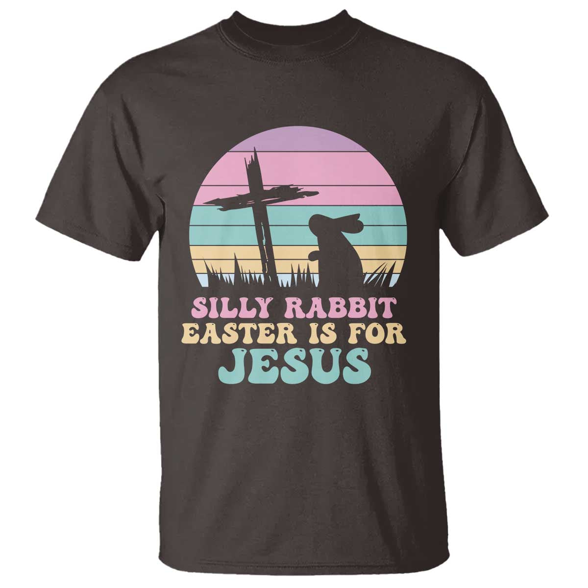Silly Rabbit Easter Is For Jesus Christians T Shirt Cross Religious
