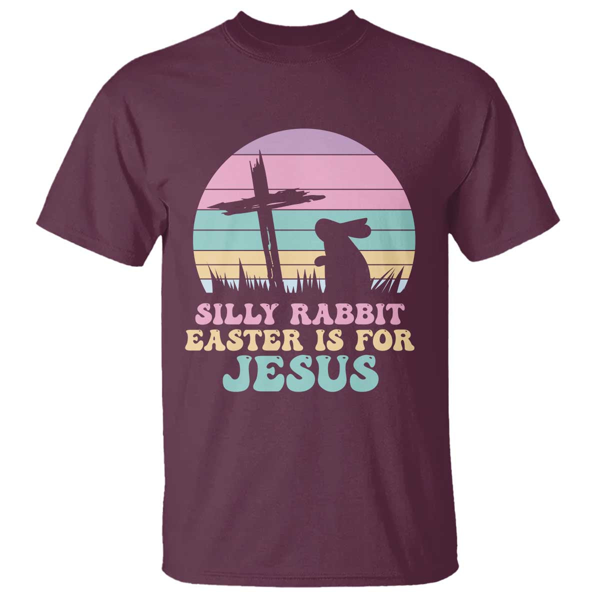 Silly Rabbit Easter Is For Jesus Christians T Shirt Cross Religious