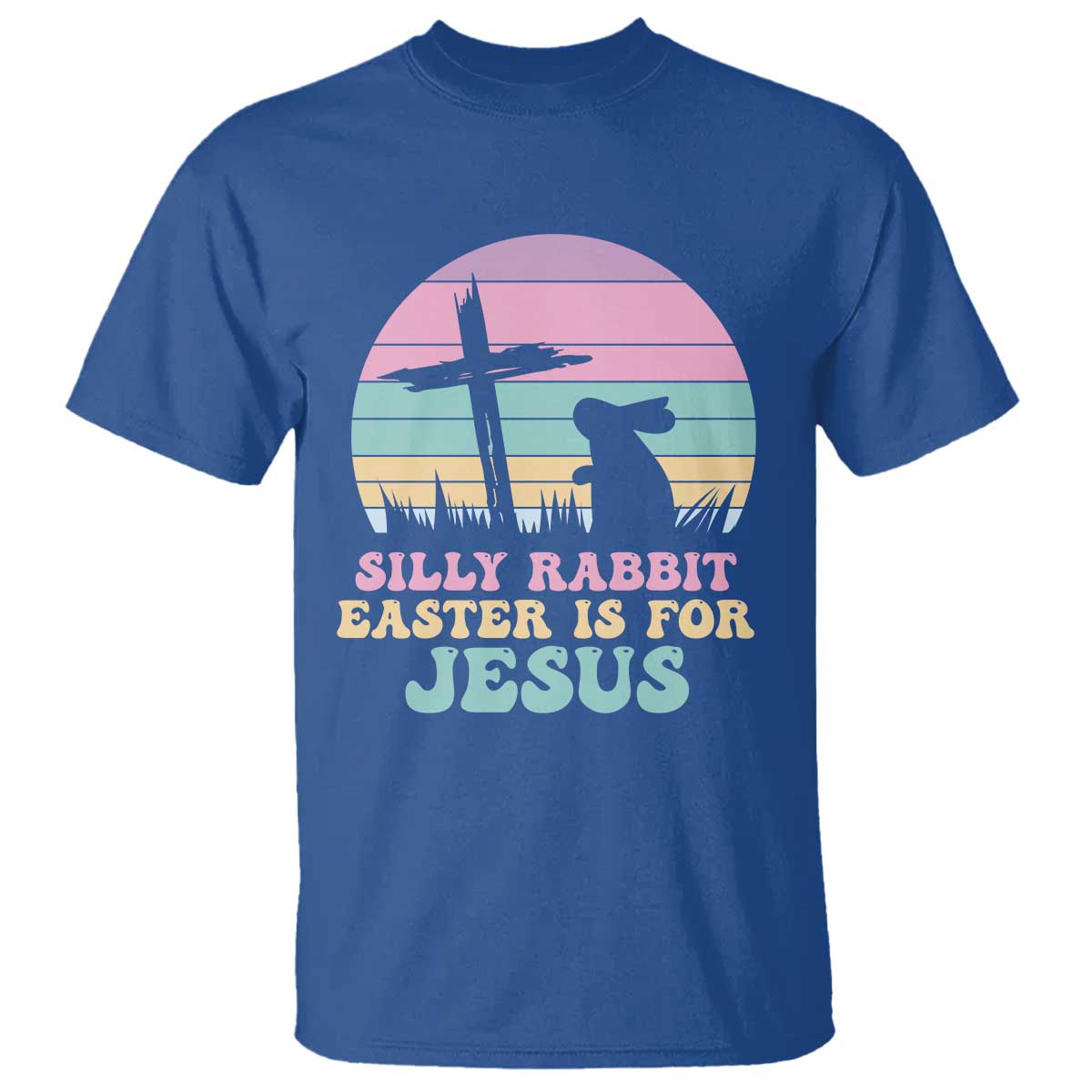 Silly Rabbit Easter Is For Jesus Christians T Shirt Cross Religious