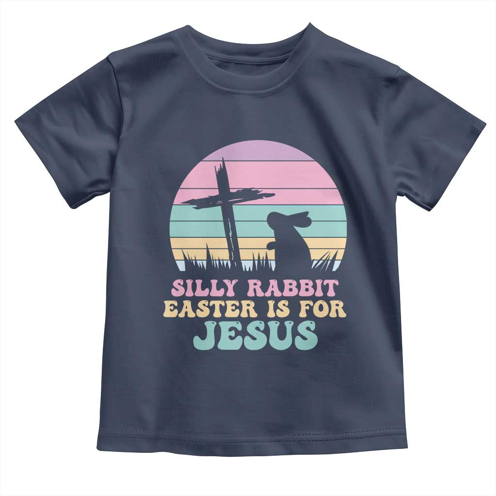 Silly Rabbit Easter Is For Jesus Christians Toddler T Shirt Cross Religious