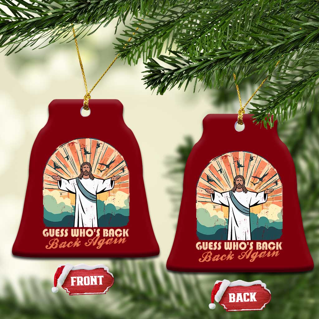 Funny Christian Easter Ceramic Ornament Guess Whos Back Jesus Religious - Wonder Print Shop