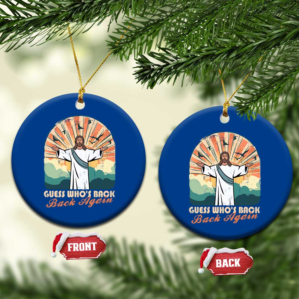 Funny Christian Easter Ceramic Ornament Guess Whos Back Jesus Religious - Wonder Print Shop