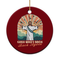 Funny Christian Easter Ceramic Ornament Guess Whos Back Jesus Religious - Wonder Print Shop