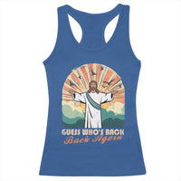 Funny Christian Easter Racerback Tank Top Guess Whos Back Jesus Religious - Wonder Print Shop