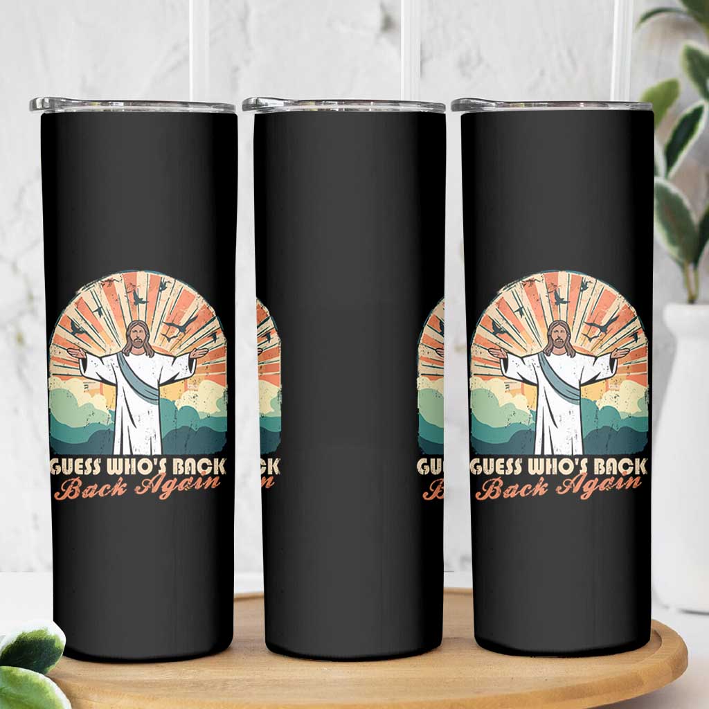 Funny Christian Easter Skinny Tumbler Guess Whos Back Jesus Religious - Wonder Print Shop