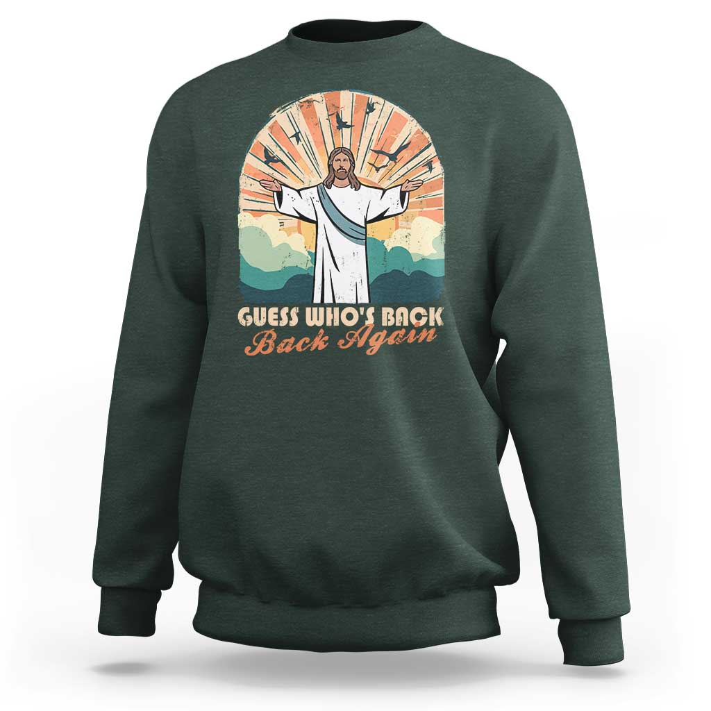 Funny Christian Easter Sweatshirt Guess Whos Back Jesus Religious - Wonder Print Shop