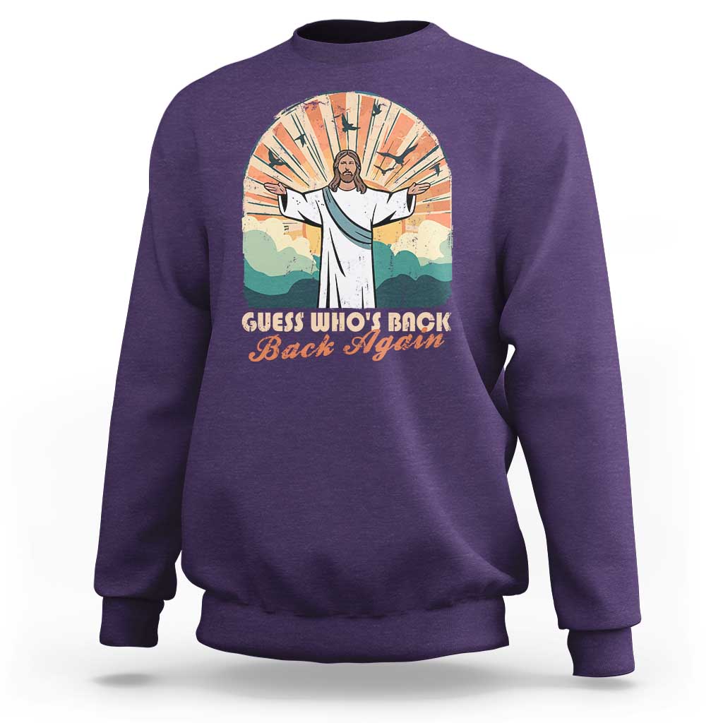 Funny Christian Easter Sweatshirt Guess Whos Back Jesus Religious - Wonder Print Shop