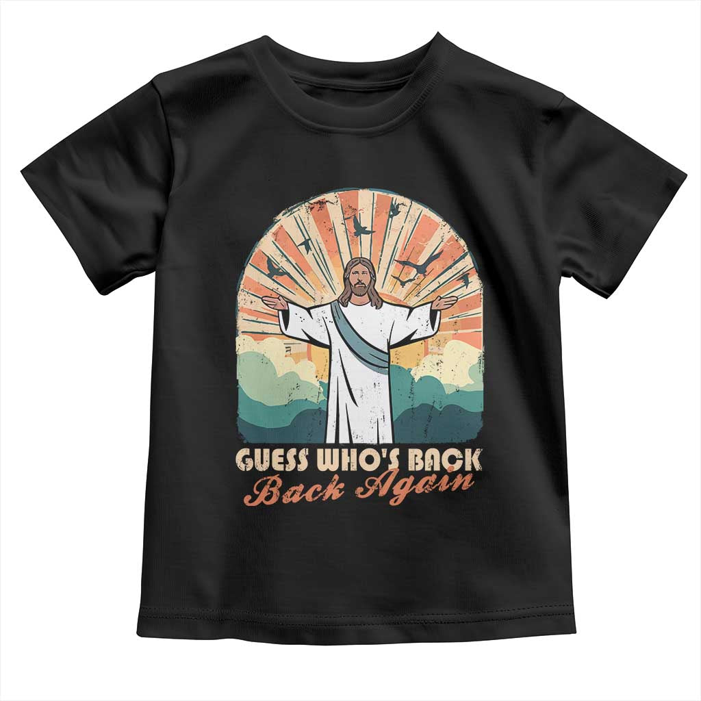 Funny Christian Easter Toddler T Shirt Guess Whos Back Jesus Religious - Wonder Print Shop