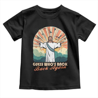 Funny Christian Easter Toddler T Shirt Guess Whos Back Jesus Religious - Wonder Print Shop