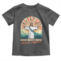 Funny Christian Easter Toddler T Shirt Guess Whos Back Jesus Religious - Wonder Print Shop