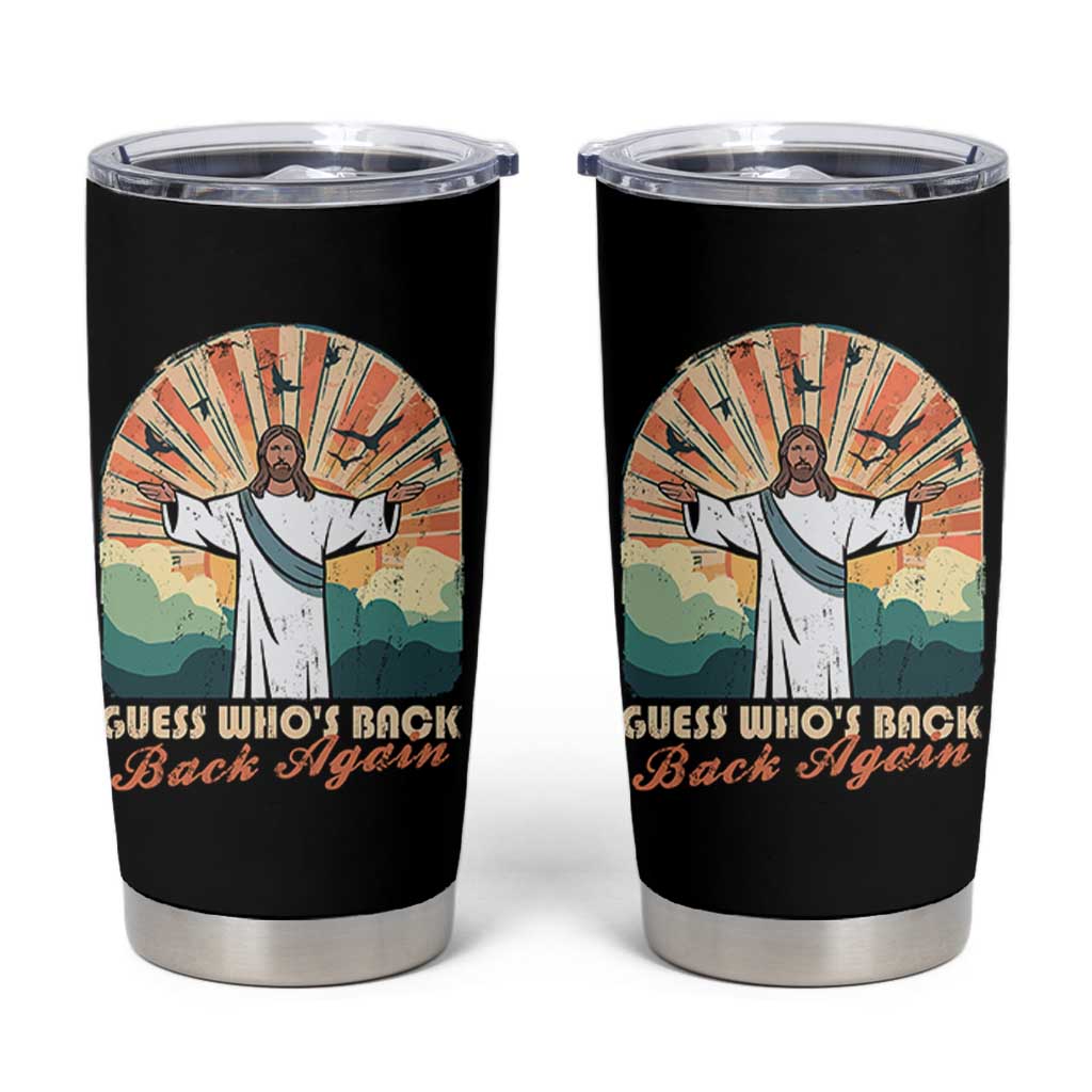 Funny Christian Easter Tumbler Cup Guess Whos Back Jesus Religious - Wonder Print Shop