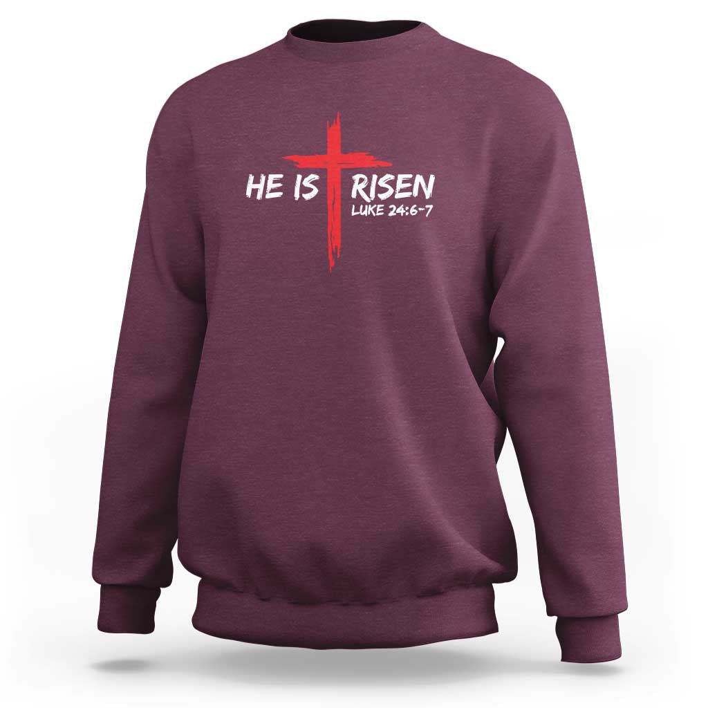 Jesus He Is Risen Sweatshirt Christian Cross Bible Verse Easter Day