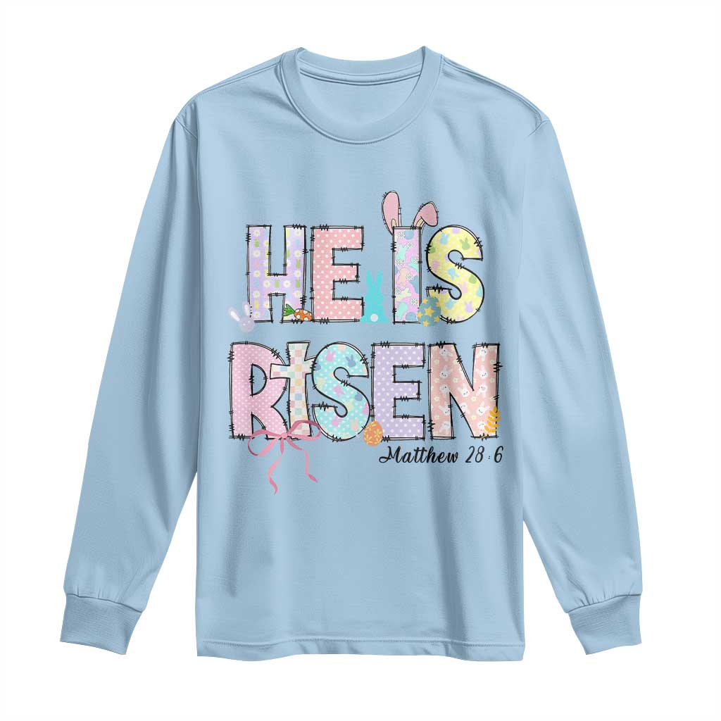 He is Risen Jesus Christian Happy Easter Long Sleeve Shirt