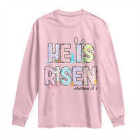 He is Risen Jesus Christian Happy Easter Long Sleeve Shirt