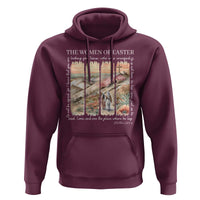 Easter Religious Hoodie Women of Easter He is Risen