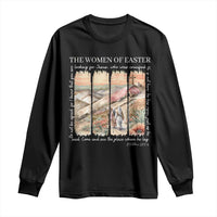Easter Religious Long Sleeve Shirt Women of Easter He is Risen
