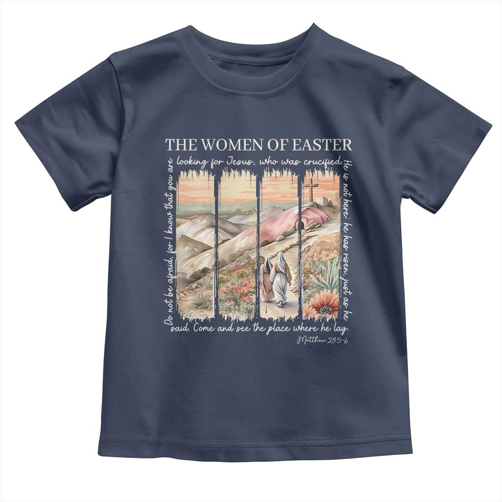 Easter Religious Toddler T Shirt Women of Easter He is Risen