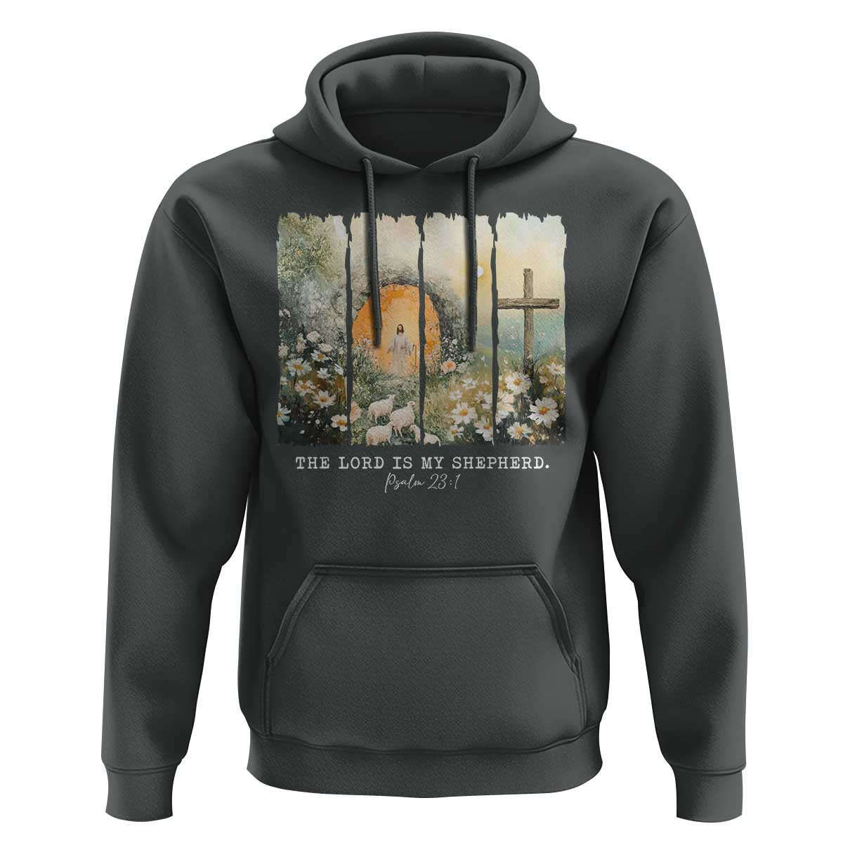 Lord Is My Shepherd Hoodie Easter Religious Christian Cross Bible Verse