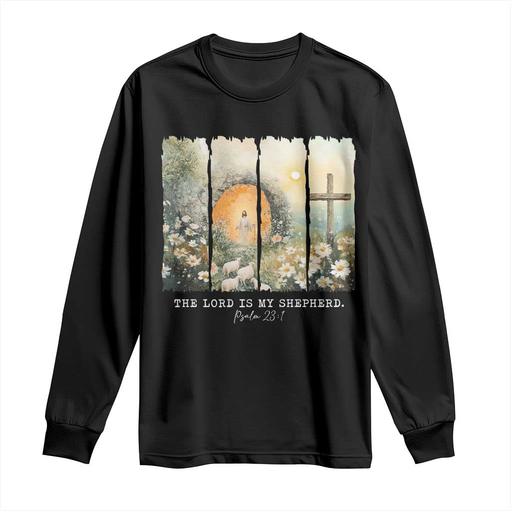 Lord Is My Shepherd Long Sleeve Shirt Easter Religious Christian Cross Bible Verse