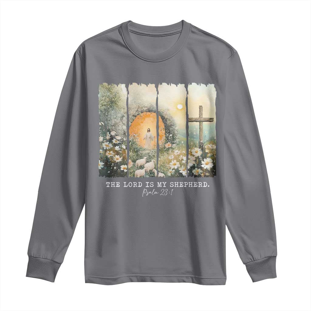 Lord Is My Shepherd Long Sleeve Shirt Easter Religious Christian Cross Bible Verse