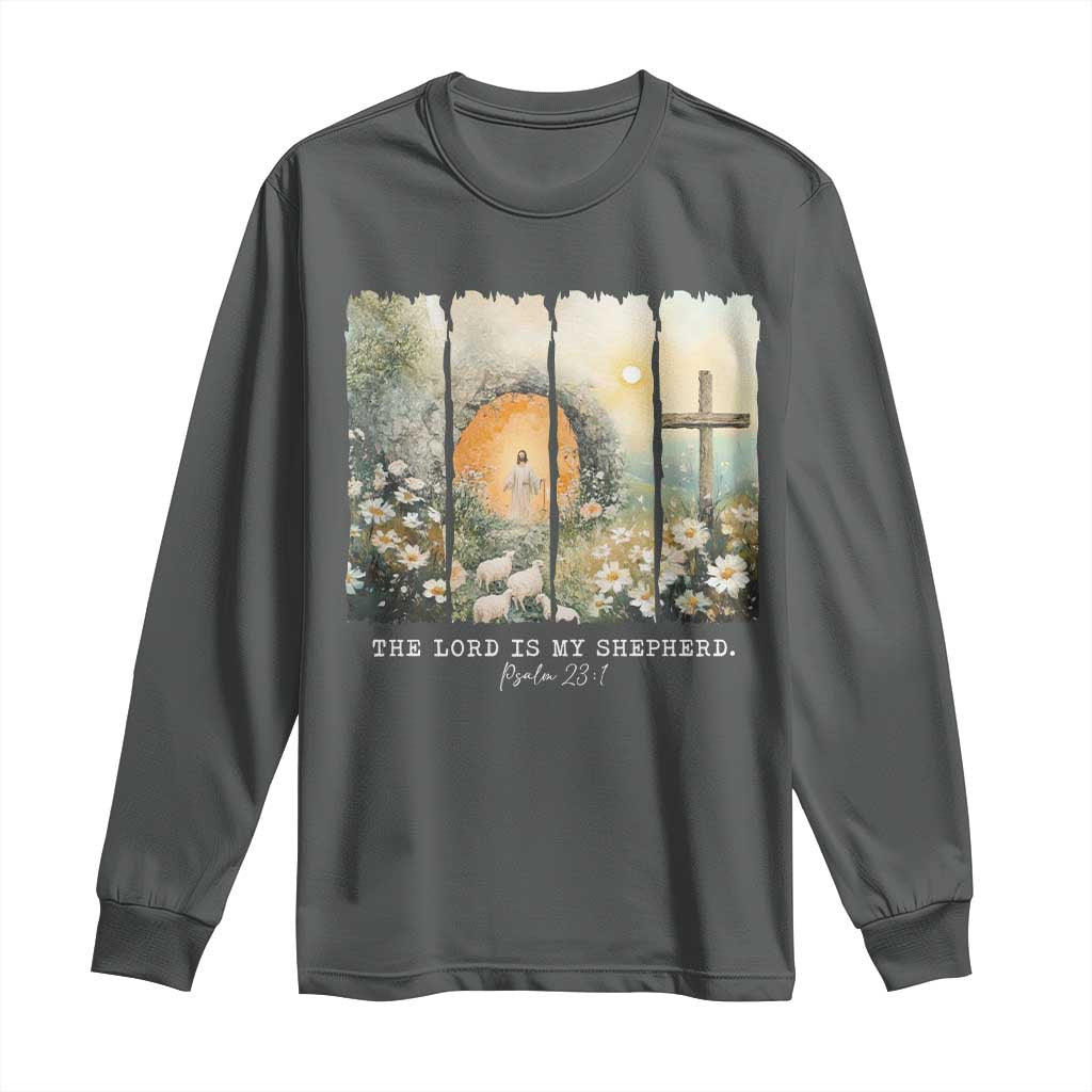 Lord Is My Shepherd Long Sleeve Shirt Easter Religious Christian Cross Bible Verse