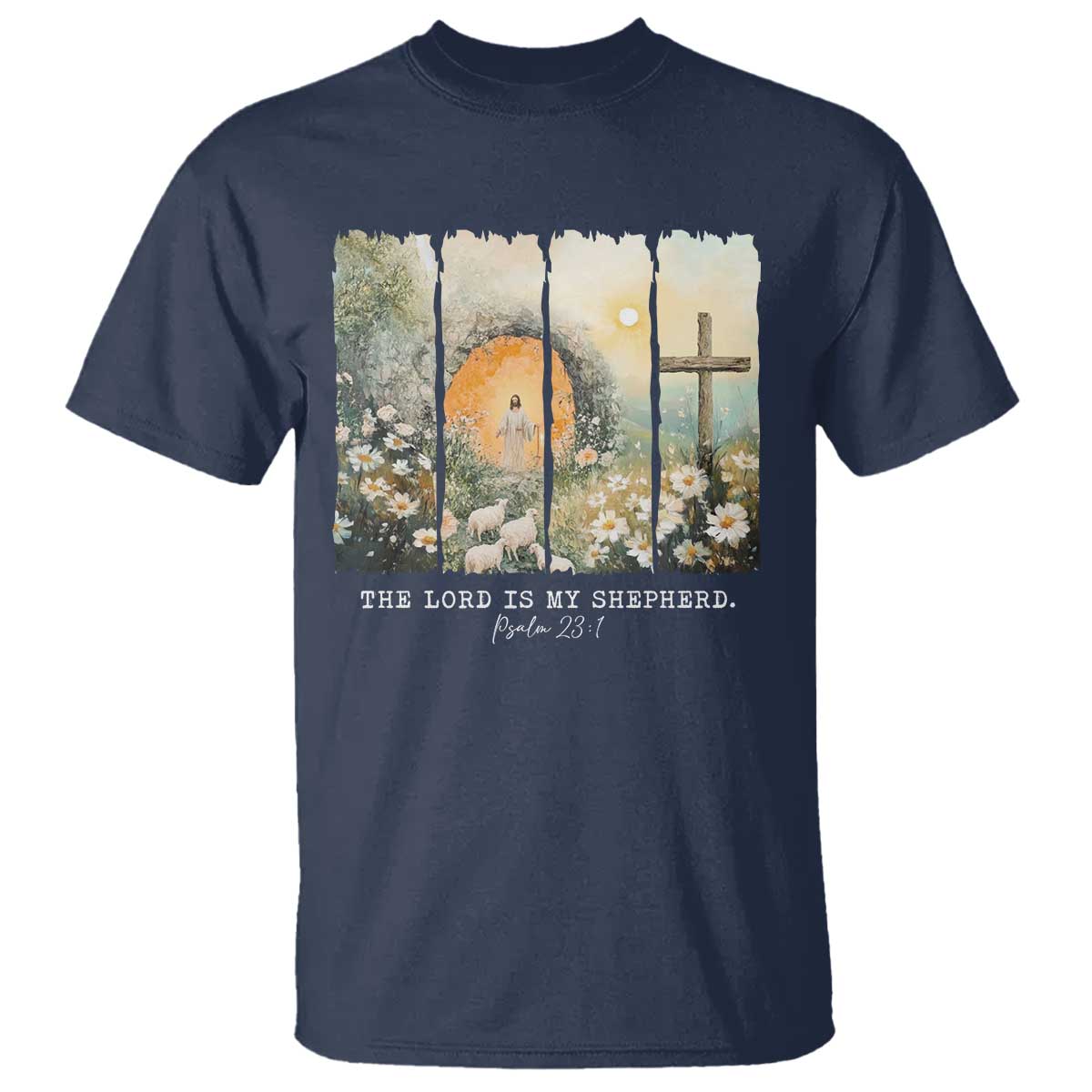 Lord Is My Shepherd T Shirt Easter Religious Christian Cross Bible Verse