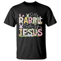 Funny Easter Christian T Shirt Silly Rabbit Easter Is For Jesus