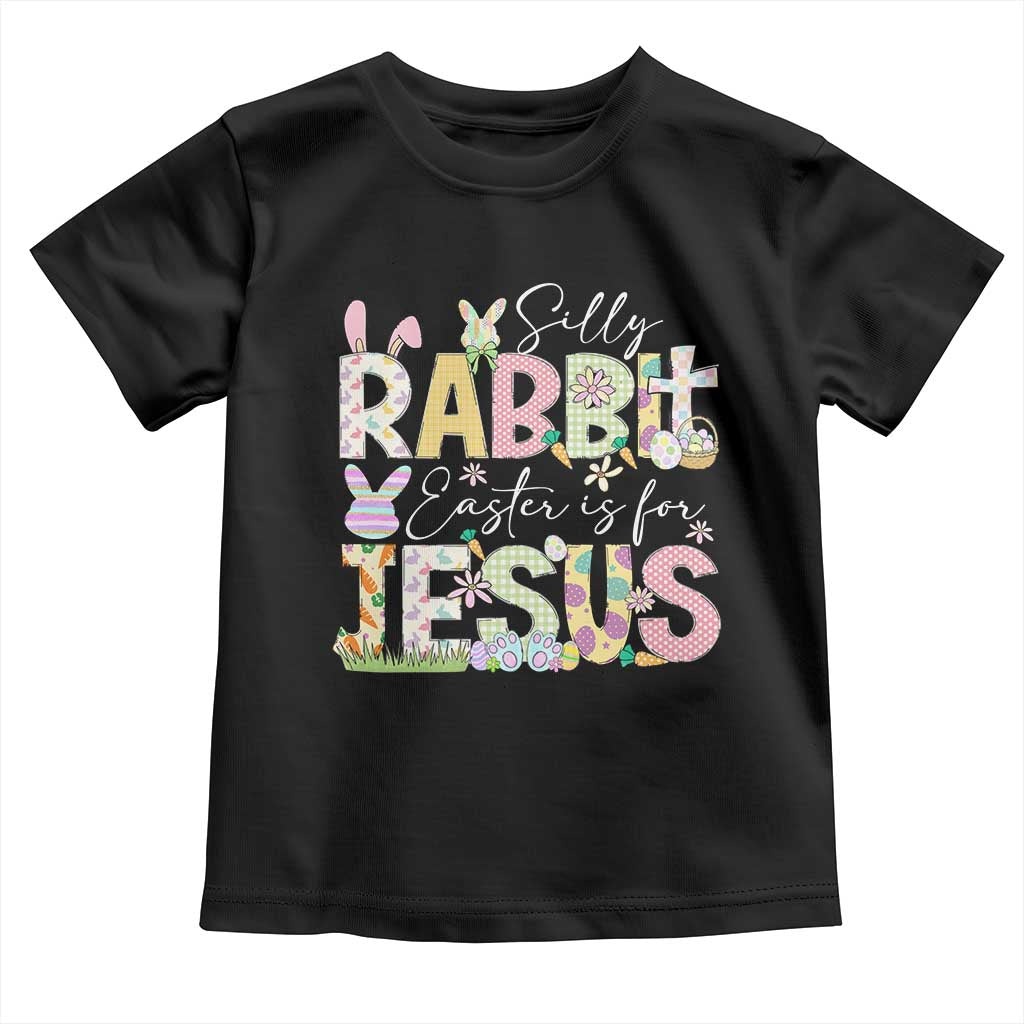 Funny Easter Christian Toddler T Shirt Silly Rabbit Easter Is For Jesus