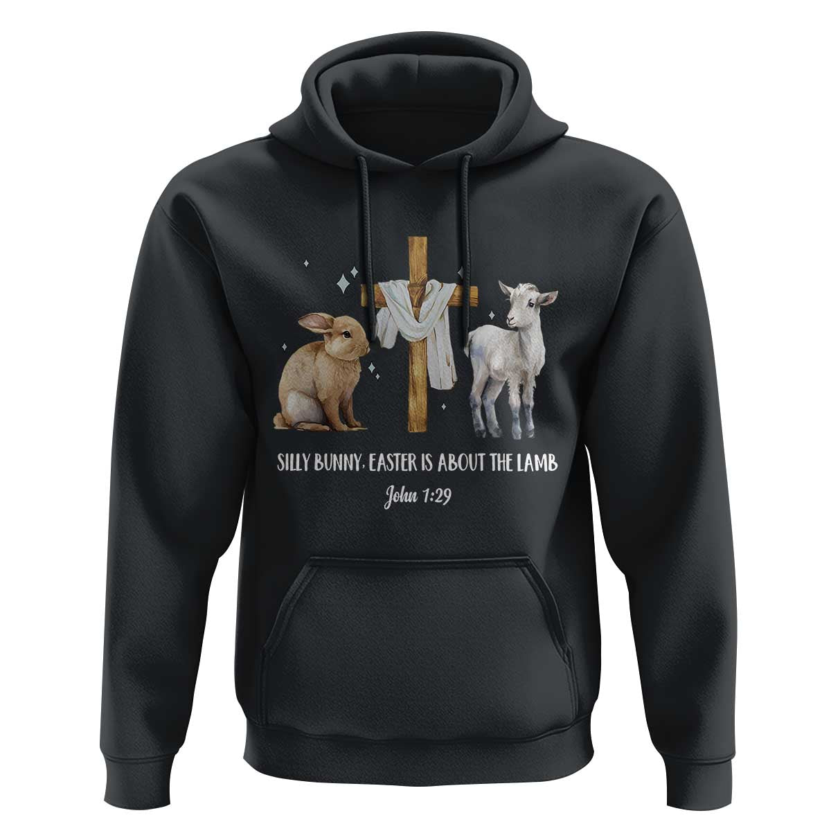 Easter Christian Hoodie Silly Rabbit Easter Is About The Lamb John 1:29
