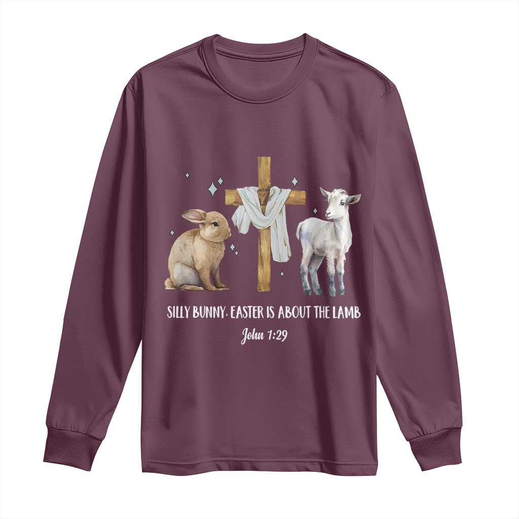 Easter Christian Long Sleeve Shirt Silly Rabbit Easter Is About The Lamb John 1:29