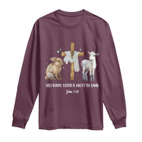 Easter Christian Long Sleeve Shirt Silly Rabbit Easter Is About The Lamb John 1:29