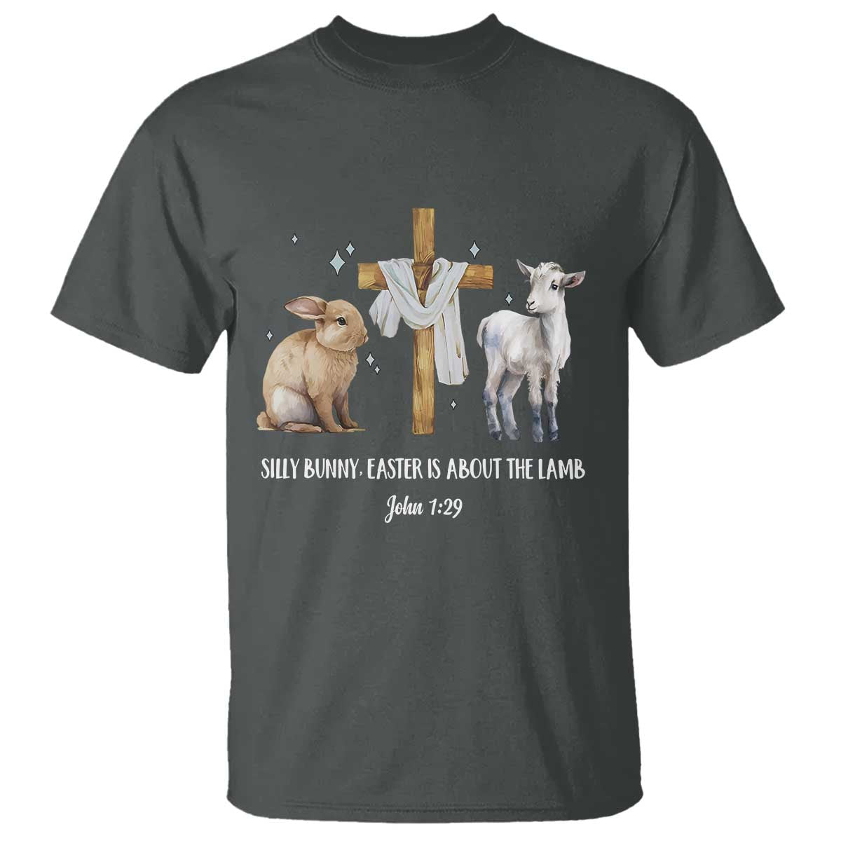 Easter Christian T Shirt Silly Rabbit Easter Is About The Lamb John 1:29
